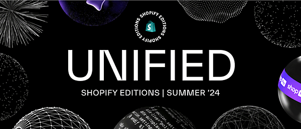 Shopifyは6月25日に「Shopify Summer ‘24 Eiditon」を発表し、新たに150種類以上の機能・製品アップデートをリリース